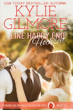 [Happy End Buchclub 11] • Eine Happy End Hochzeit